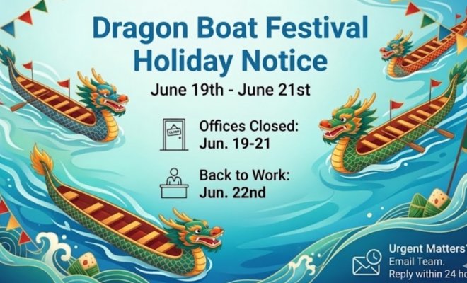 Holiday Notice-Dragon Boat Festival holiday